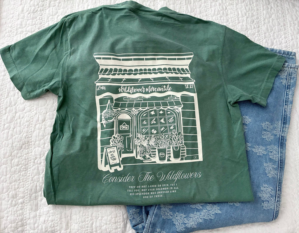 Wildflower Mercantile, Consider These Tee